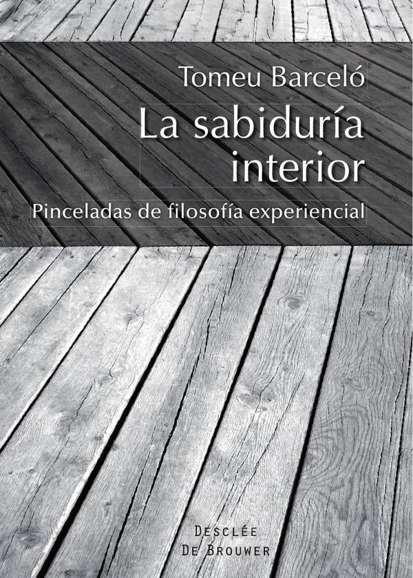 La sabiduría interior | Tomeu Barceló Rosselló