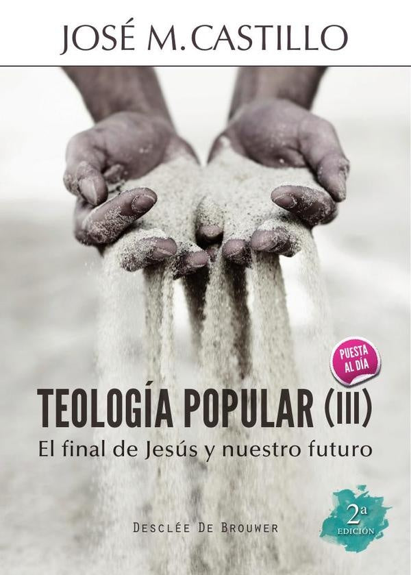 Teología popular (III) | José Mª Castillo Sánchez