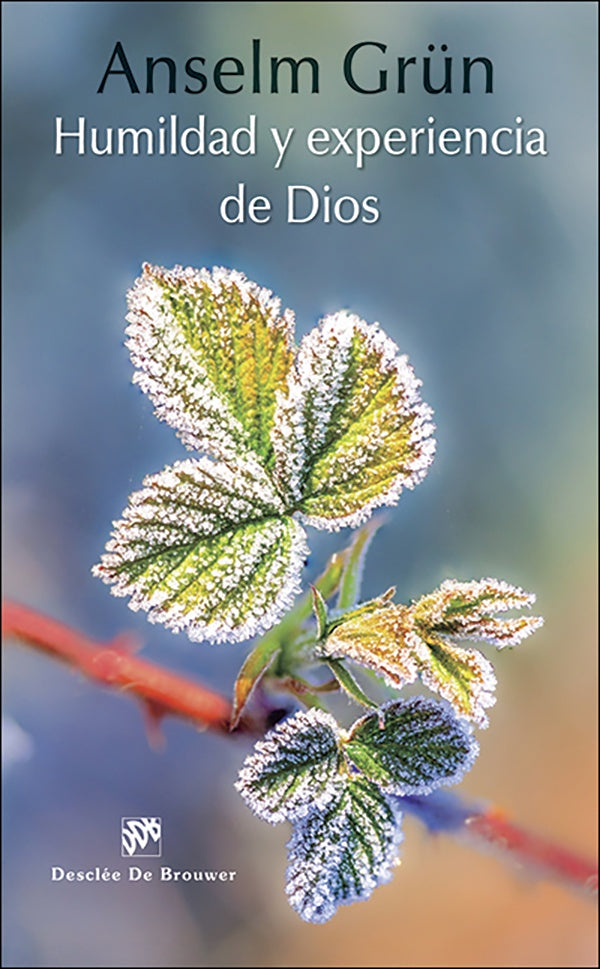 Humildad y experiencia de Dios | Anselm Grun