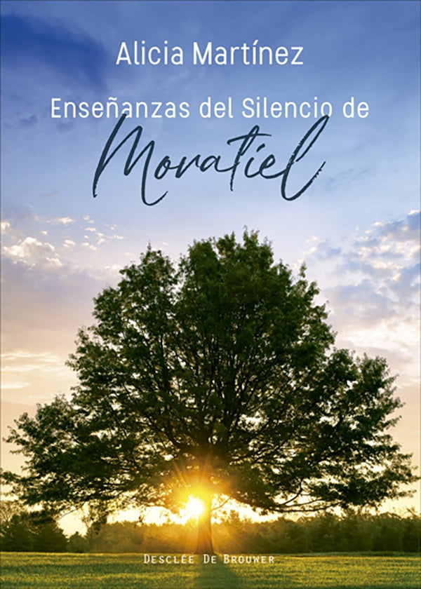Enseñanzas del silencio de Moratiel | Martínez Martínez, Fernández Moratiel
