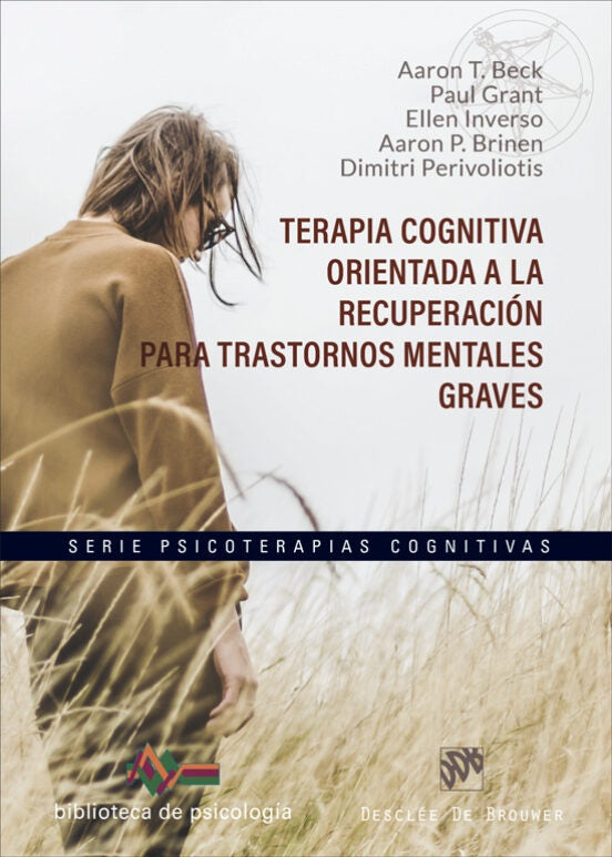 Terapia cognitiva orientada a la recuperación para trastornos mentales graves | Beck, Inverso y otros