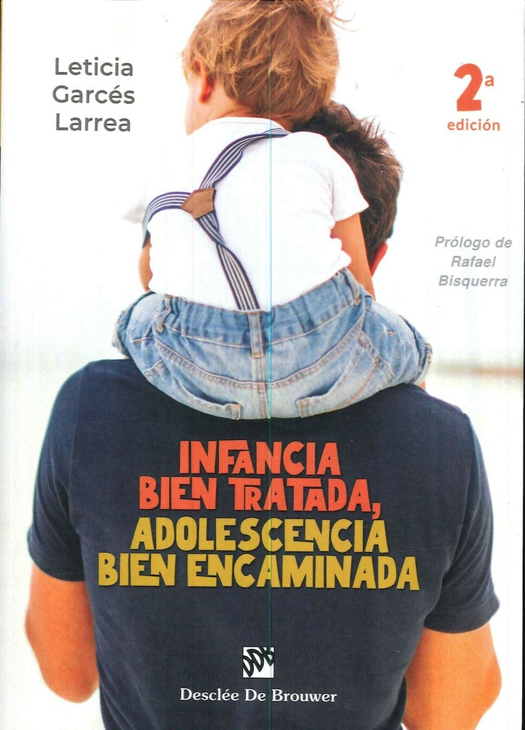 Infancia bien tratada, adolescencia bien encaminada | Leticia Garcés Larrea