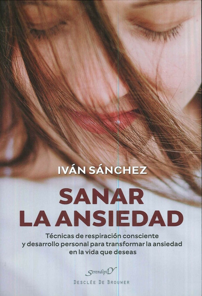 Sanar la ansiedad | Iván Sánchez