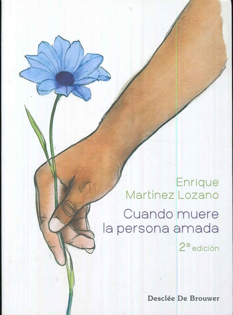 Cuando muere la persona amada | Enrique Martínez Lozano