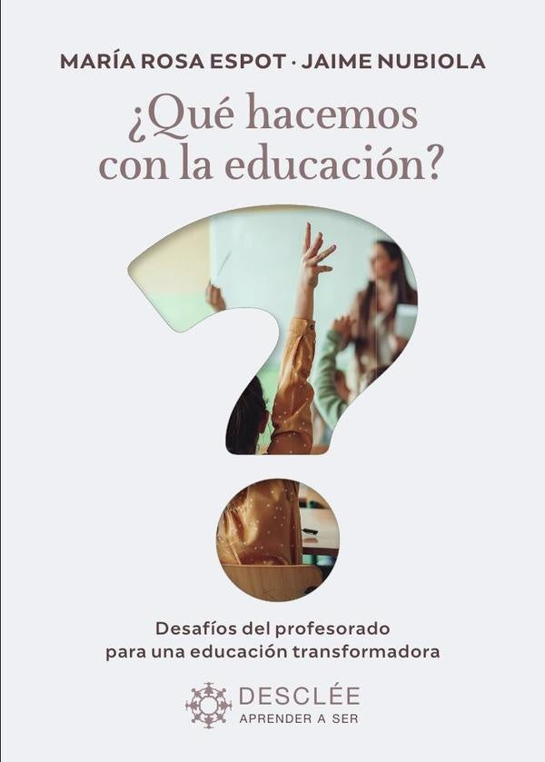 ¿Qué hacemos con la educación? | Espot Piñol, Nubiola y otros