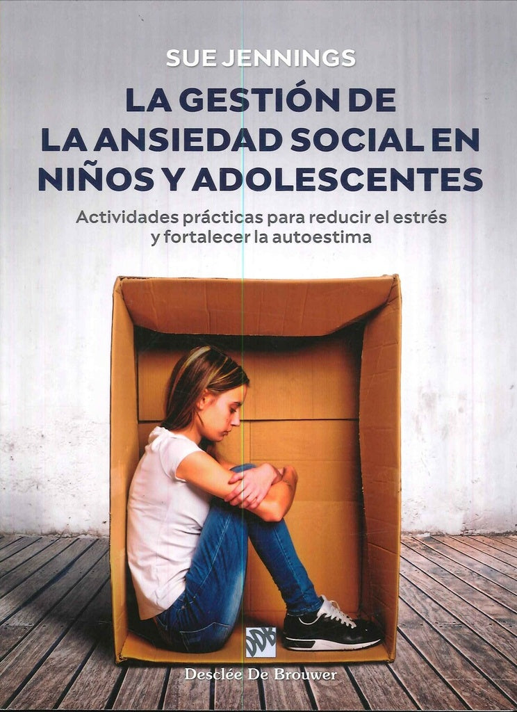 La gestión de la ansiedad social en niños y adolescentes | Sue Jennings