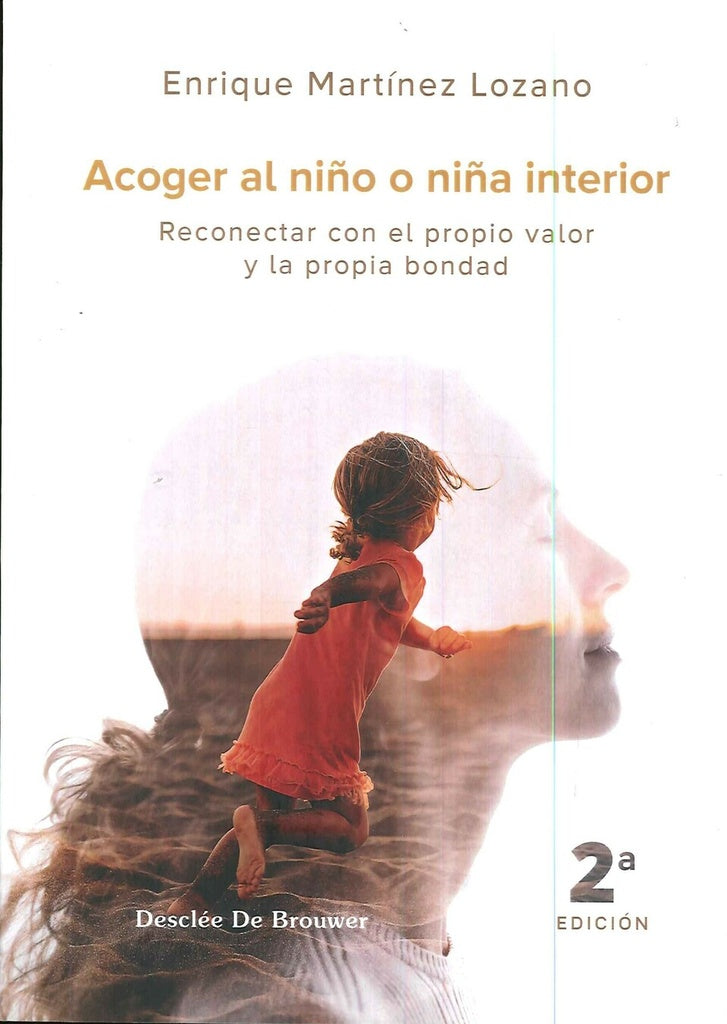 Acoger al niño o niña interior | Enrique Martínez Lozano