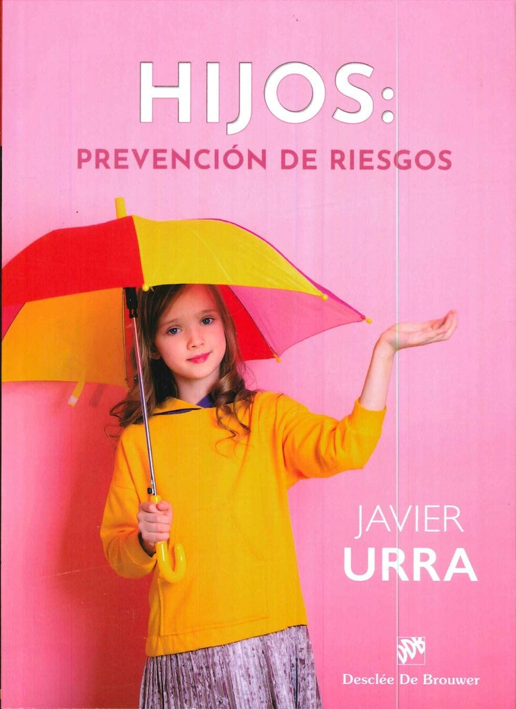 Hijos: prevención de riesgos | Javier Urra