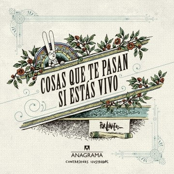 Cosas que te pasan si estás vivo*