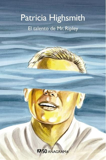EL TALENTO DE MR. RIPLEY.. | Patricia Highsmith