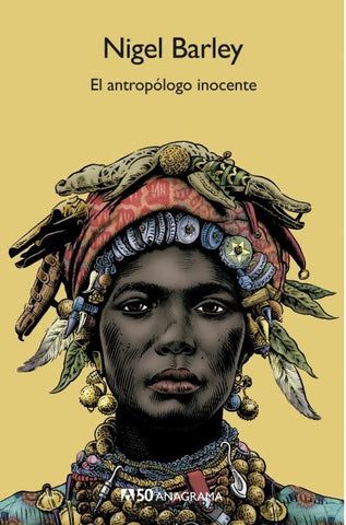 EL ANTROPOLOGO INOCENTE | Nigel Barley