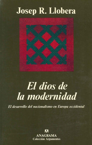 EL DIOS DE LA MODERNIDAD | JOSEP R. LLOBERA