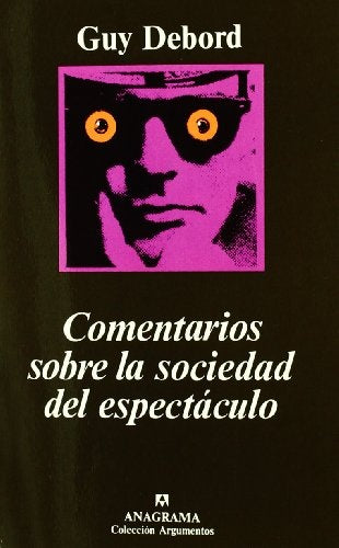 COMENTARIOS SOBRE LA SOCIEDAD DEL ESPECTACULO.. | Debord-Bredlow