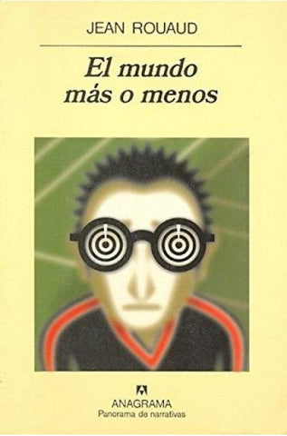 El mundo más o menos | Jean Rouaud