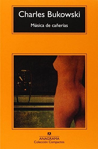 Música de cañerías* | Bukowski-Álvarez Flórez-Pérez
