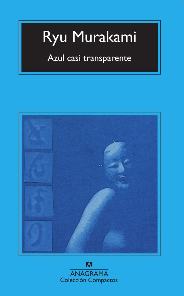 AZUL CASI TRANSPARENTE.. | Ryu Murakami