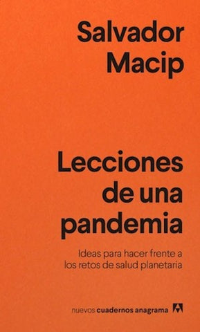 LECCIONES DE UNA PANDEMIA.. | Salvador Macip