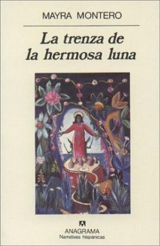LA TRENZA DE LA HERMOSA LUNA.. | Mayra Montero