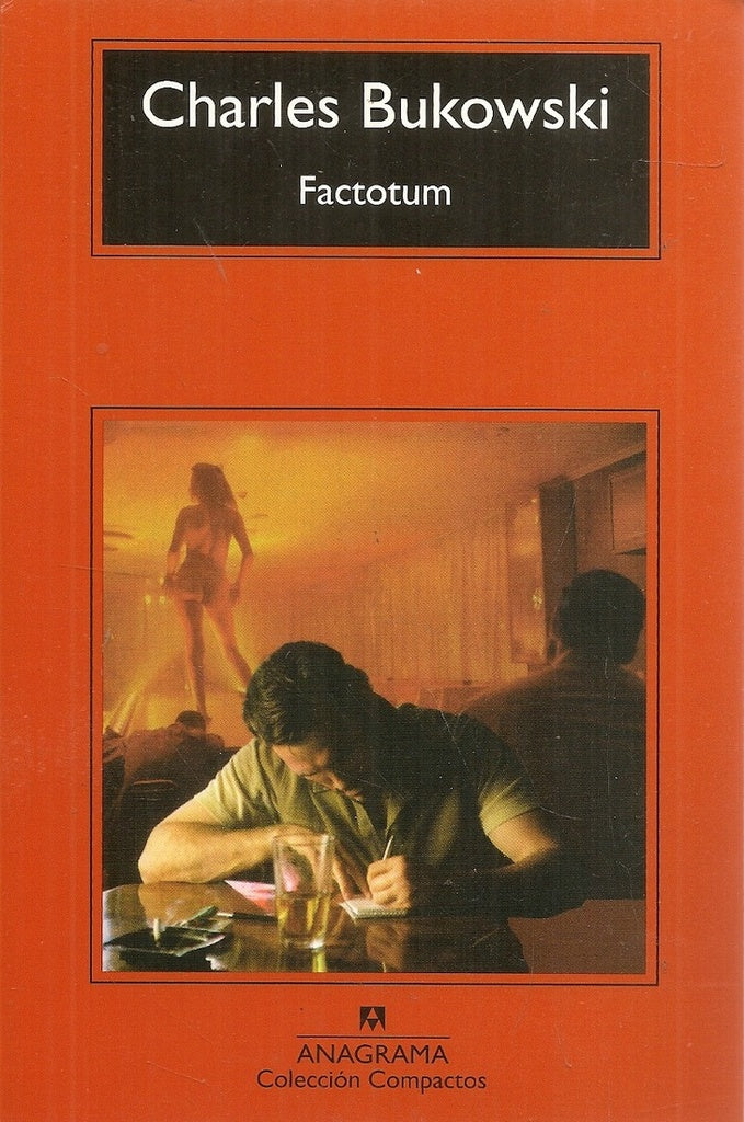 FACTOTUM | charles  bukowski