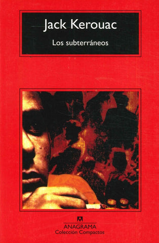 LOS SUBTERRANEOS.. | Jack Kerouac