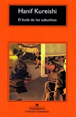 El buda de los suburbios | Hanif Kureishi
