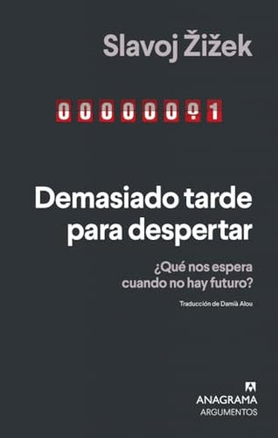 DEMASIADO TARDE PARA DESPERTAR | Slavoj Zizek