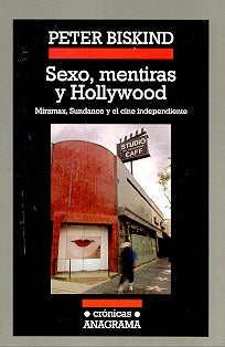 Sexo, mentiras y Hollywood | Biskind, Najmías