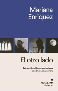 EL OTRO LADO.. | Mariana Enríquez