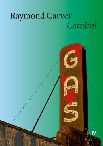 CATEDRAL.. | Raymond Carver