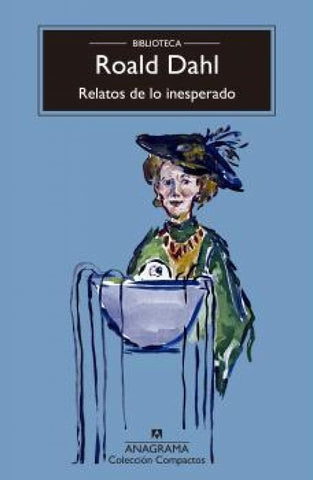 RELATOS DE LO INESPERADO.. | ROALD  DAHL
