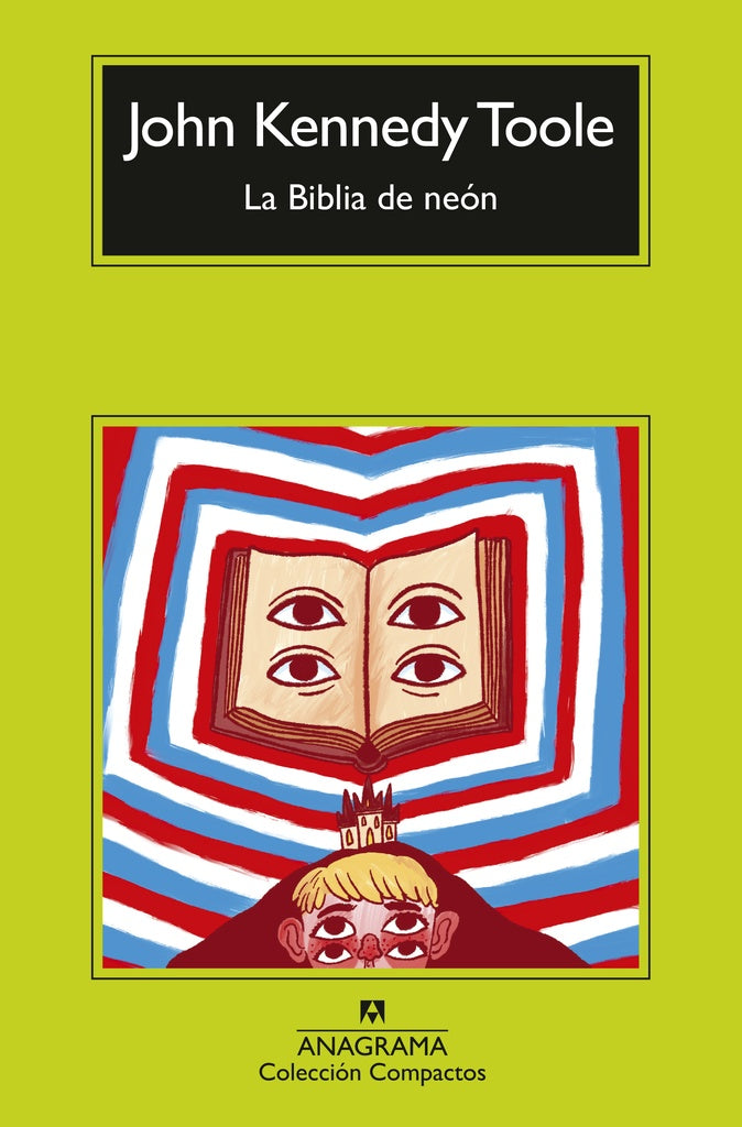 LA BIBLIA DE NEÓN.. | John Kennedy Toole