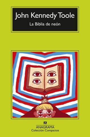 LA BIBLIA DE NEÓN.. | John Kennedy Toole