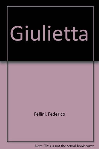 Giulietta | Federico Fellini