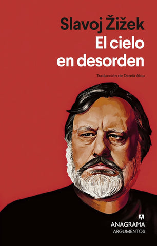 EL CIELO EN DESORDEN | Slavoj Zizek
