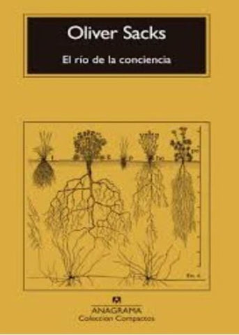EL RÍO DE LA CONCIENCIA.. | Oliver Sacks