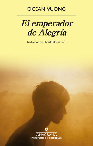 EL EMPERADOR DE ALEGRIA | Ocean Vuong
