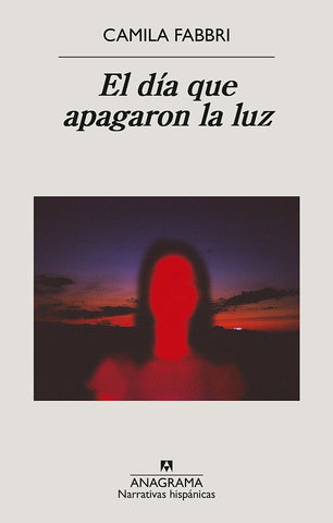 EL DIA QUE APAGARON LA LUZ | CAMILA FABBRI