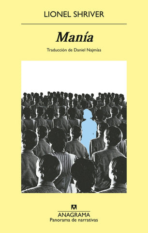 MANIA | Lionel Shriver