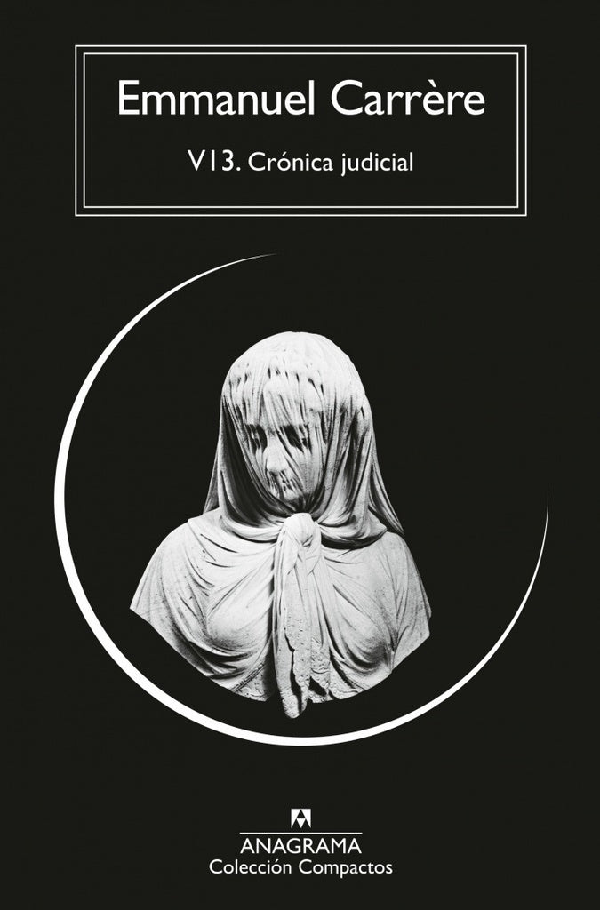 V13. Crónica judicial | Emmanuel Carrere