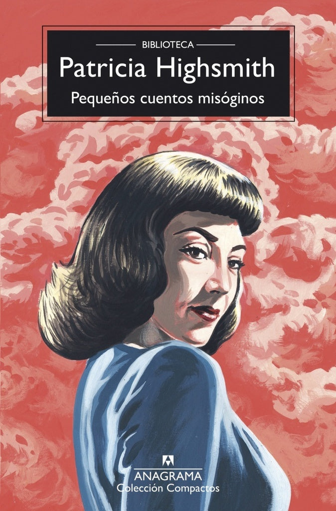 PEQUEÑOS CUENTOS MISOGINOS | Patricia Highsmith
