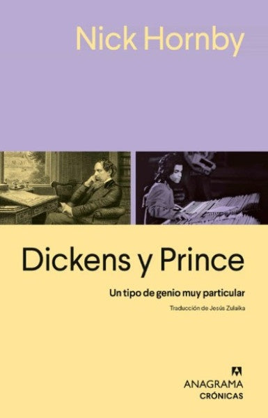 DICKENS Y PRINCE. UN TIPO DE GENIO MUY PARTICULAR | Nick Hornby