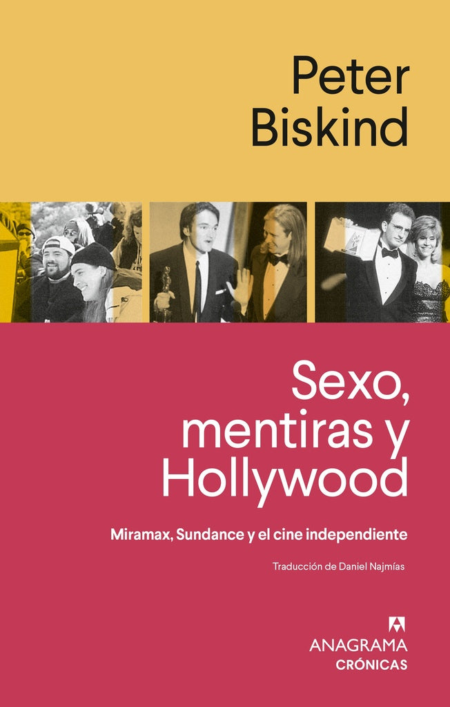 SEXO, MENTIRAS Y HOLLYWOOD | Peter Biskind