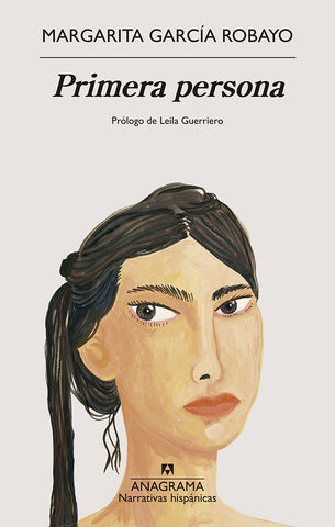 Primera persona | MARGARITA GARCIA ROBAYO