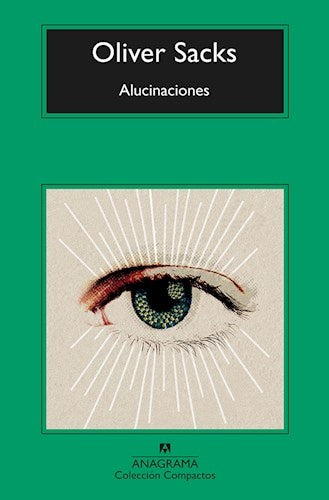 ALUCINACIONES.. | Oliver Sacks