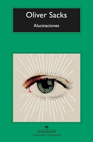 ALUCINACIONES.. | Oliver Sacks