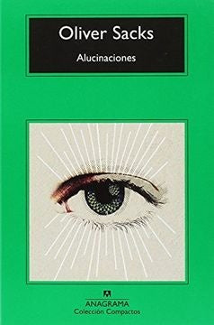 ALUCINACIONES.. | Oliver Sacks