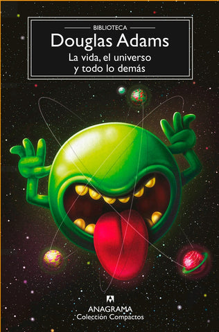 VIDA, EL UNIVERSO Y TODO LO DEMAS.. | Douglas Adams