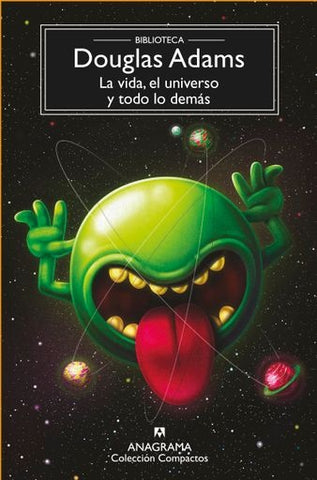 VIDA, EL UNIVERSO Y TODO LO DEMAS.. | Douglas Adams