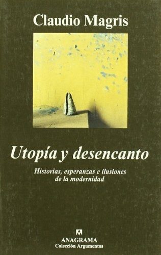 Utopía y desencanto | Magris, J.