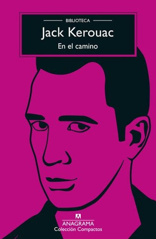 EN EL CAMINO.. | Jack Kerouac